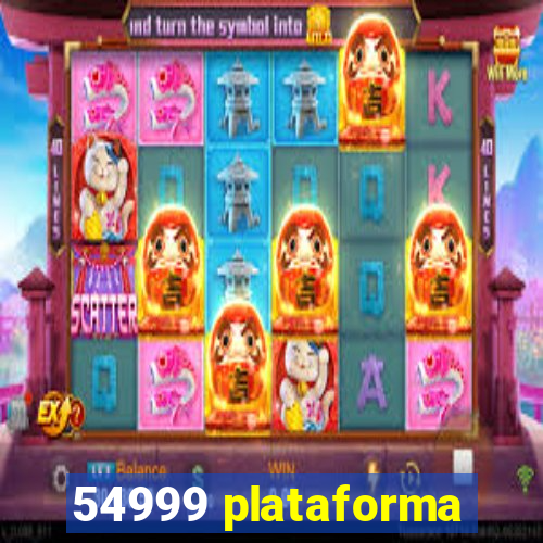 54999 plataforma